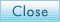 Close